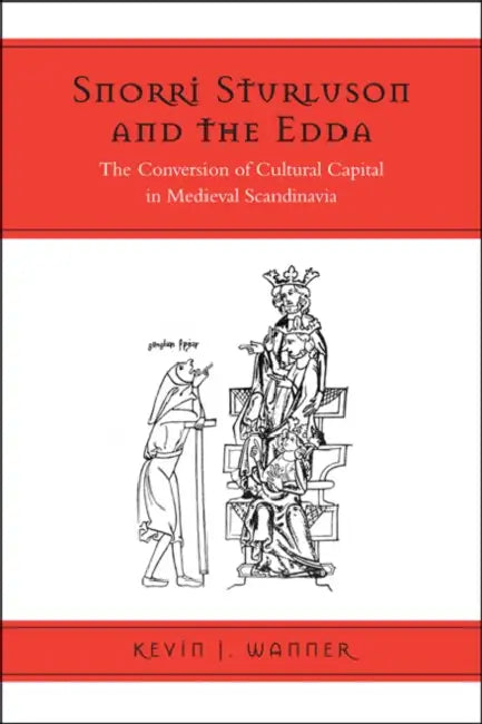 Snorri Sturluson and the Edda (English, Kevin Wanner)