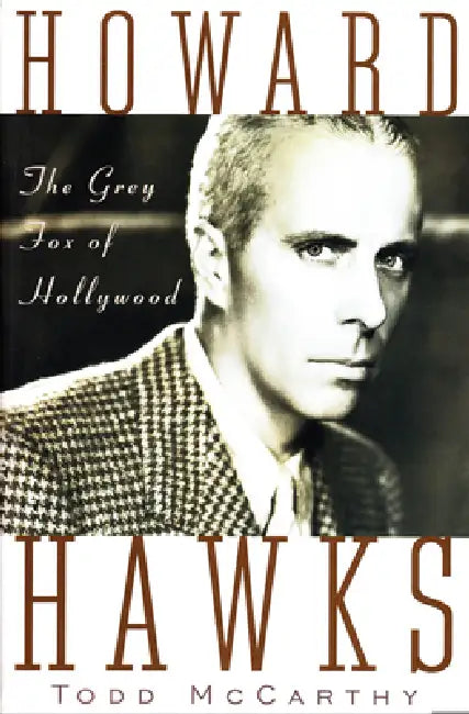 Howard Hawks (English, Todd McCarthy)