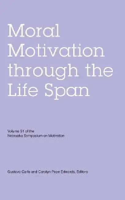 Nebraska Symposium on Motivation, Volume 51 (English, Nebraska Symposium | Gustavo Carlo | Carolyn Pope Edwards)