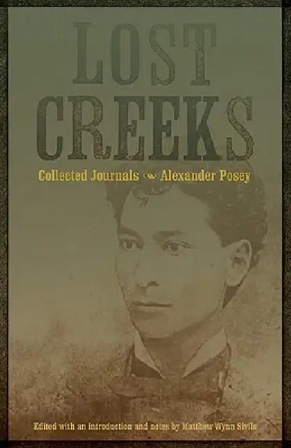 Lost Creeks (English, Alexander Posey | Matthew Wynn Sivils | Matthew Wynn Sivils)