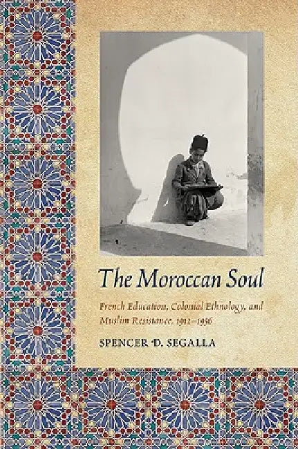 The Moroccan Soul (English, Spencer D. Segalla)