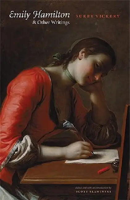 Emily Hamilton and Other Writings (English, Sukey Vickery | Scott Slawinski)