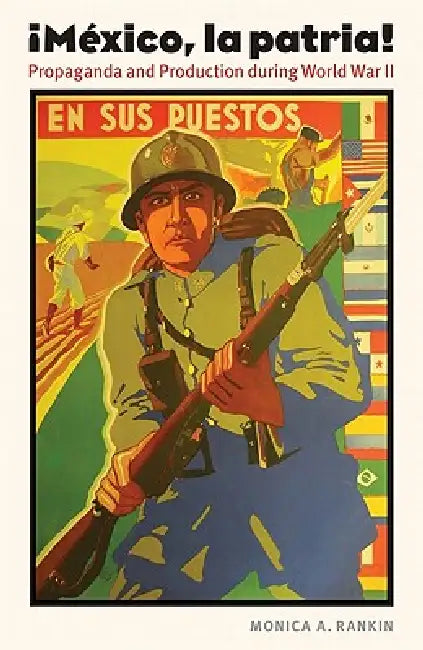 Mexico, La Patria (English, Monica A. Rankin)