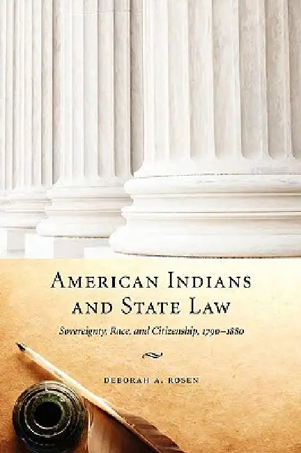 American Indians and State Law (English, Deborah a. Rosen)