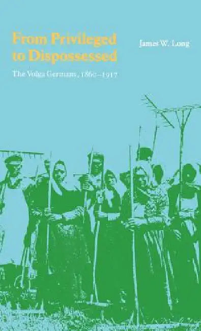 From Privileged to Dispossessed (English, James W. Long)