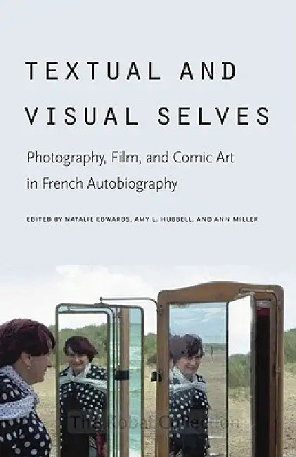 Textual and Visual Selves (English, Natalie Edwards | Amy L. Hubbell | Ann Miller)