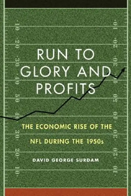 Run to Glory and Profits (English, David George Surdam)