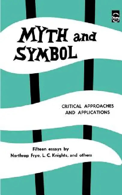 Myth and Symbol (English, Northrop Frye | Bernice Slote)