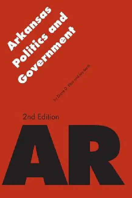 Arkansas Politics and Government (English, Diane D. Blair Irrevocable Trust | Jay Barth)