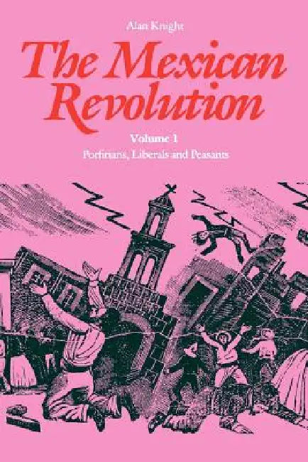 The Mexican Revolution (English, Alan Knight)
