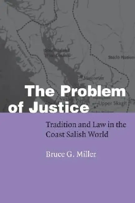 The Problem of Justice (English, Bruce Granville Miller)
