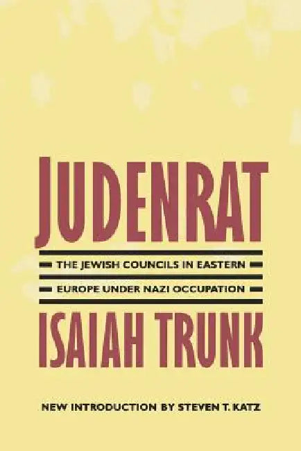 Judenrat (English, Isaiah Trunk | Steven T. Katz)