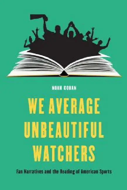 We Average Unbeautiful Watchers (English, Noah Cohan)