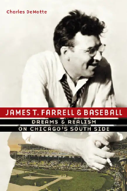 James T. Farrell and Baseball (English, Charles Demotte)