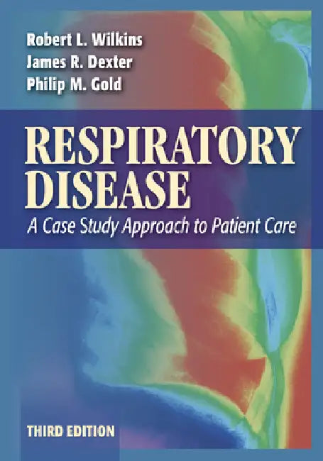 Respiratory Disease (English, Robert L. Wilkins | James R. Dexter | Philip M. Gold)