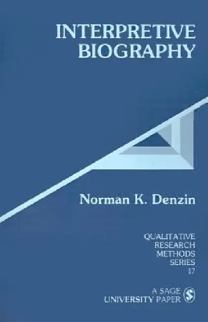 Interpretive Biography (English, Norman K. Denzin | Norman K. Denzin)