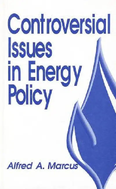 Controversial Issues in Energy Policy (English, Alfred A. Marcus)