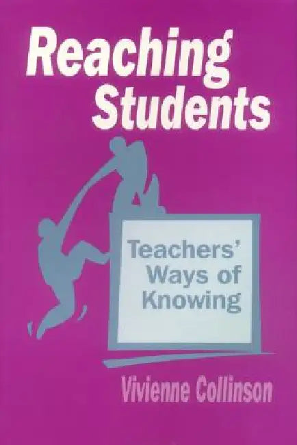 Reaching Students (English, Vivienne Collinson)