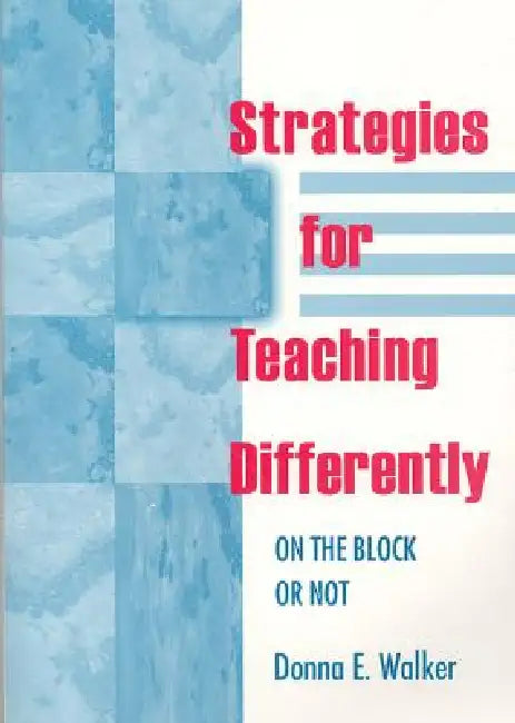 Strategies for Teaching Differently (English, Donna E. Walker Tileston)