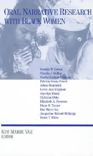 Oral Narrative Research with Black Women (English, Kim Marie Vaz)
