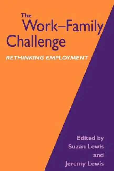 The Work-Family Challenge (English, Suzan Lewis | Jeremy Lewis | Suzan Lewis)