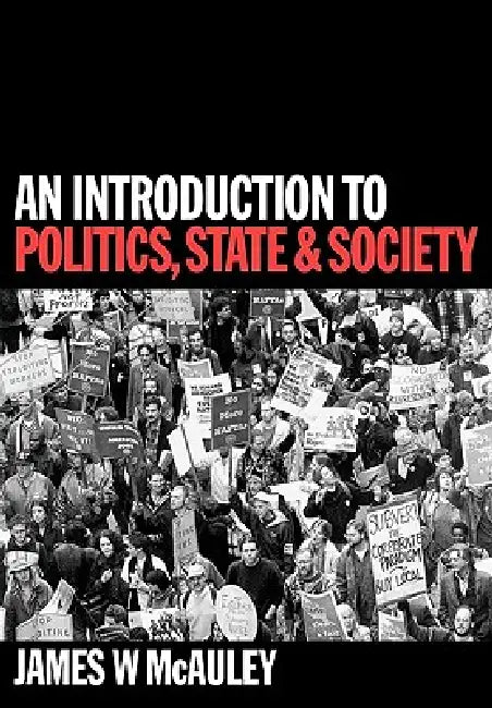 An Introduction to Politics, State and Society (English, James McAuley)