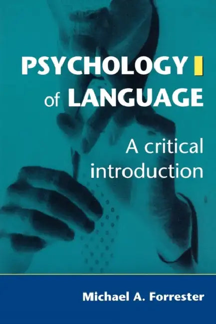 Psychology of Language (English, Michael Forrester)