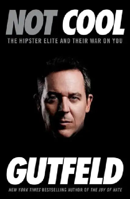 Not Cool (English, Greg Gutfeld)