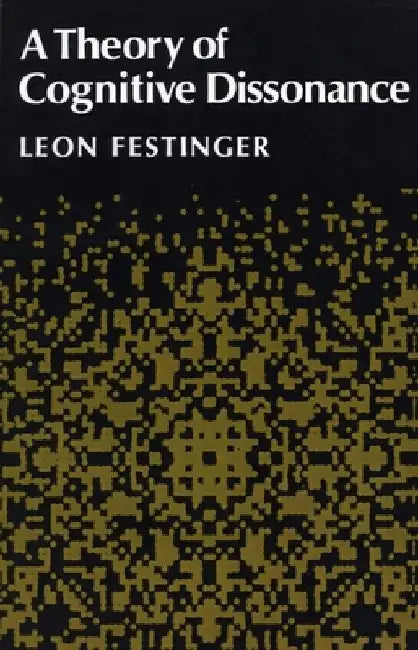 A Theory of Cognitive Dissonance (English, Leon Festinger)