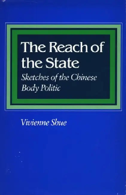 The Reach of the State (English, Vivienne Shue)