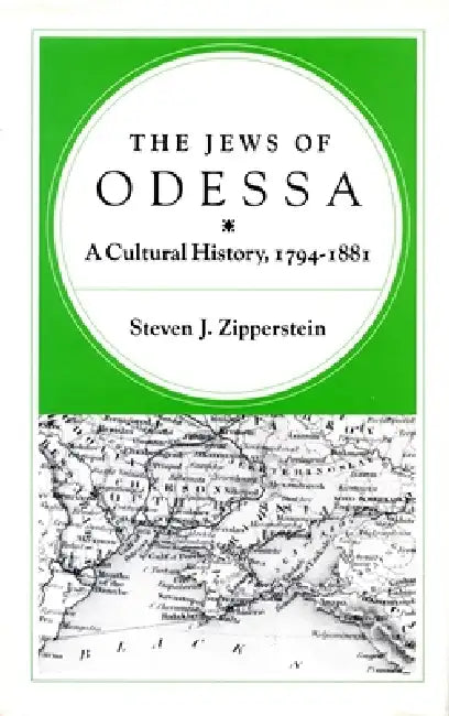 The Jews of Odessa (English, Steven J. Zipperstein)