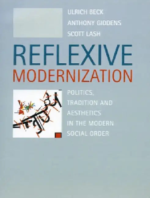 Reflexive Modernization (English, Ulrich Beck | Anthony Giddens | Scott Lash)