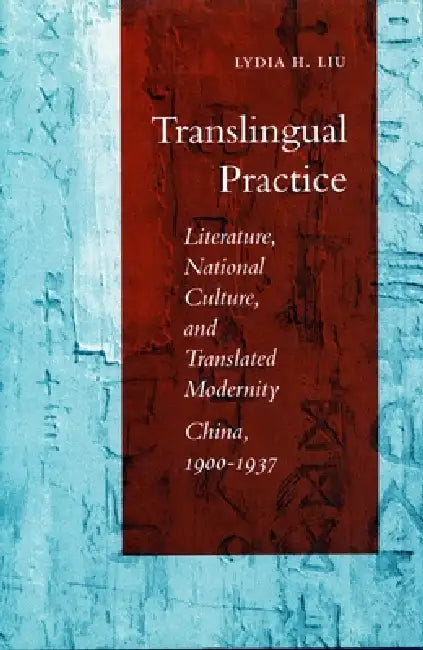 Translingual Practice (English, Lydia H. Liu)