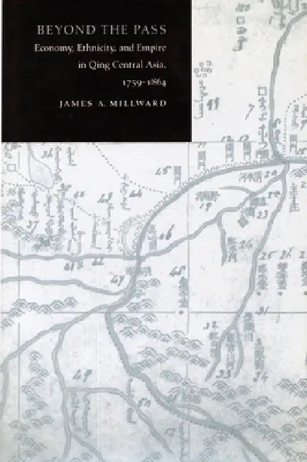 Beyond the Pass (English, James A. Millward)