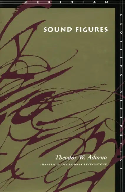 Sound Figures (English, Theodor W. Adorno | Rodney Livingstone)