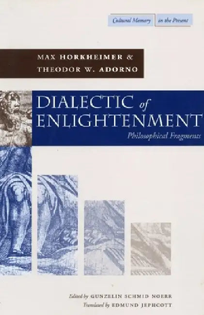 Dialectic of Enlightenment (English, Max Horkheimer | Theodor W. Adorno | Gunzelin Schmid Noeri)