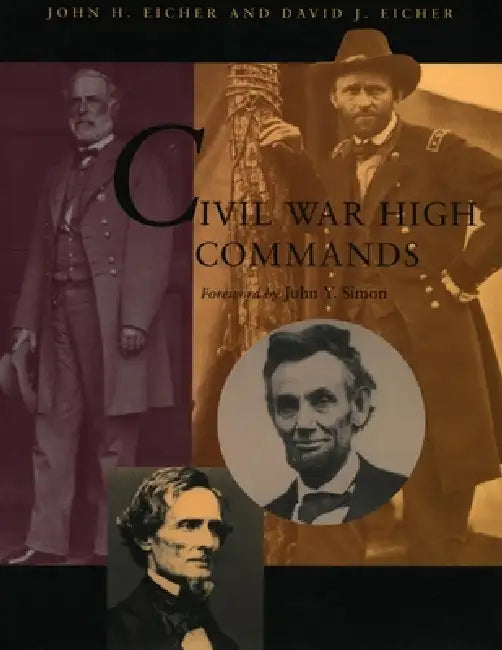 Civil War High Commands (English, John H. Eicher | David J. Eicher)