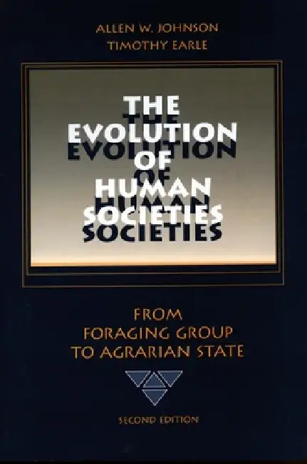 The Evolution of Human Societies (English, Allen W. Johnson | Timothy Earle)