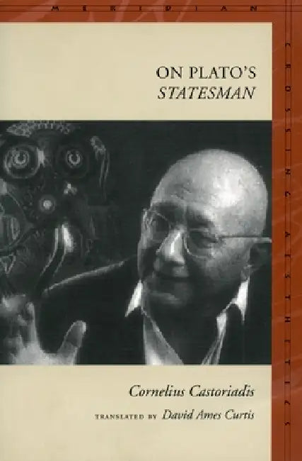 On Plato's Statesman (English, Cornelius Castoriadis | David Ames Curtis)
