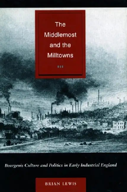 The Middlemost and the Milltowns (English, Brian Lewis)