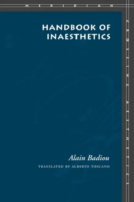 Handbook of Inaesthetics (English, Alain Badiou | Alberto Toscano)