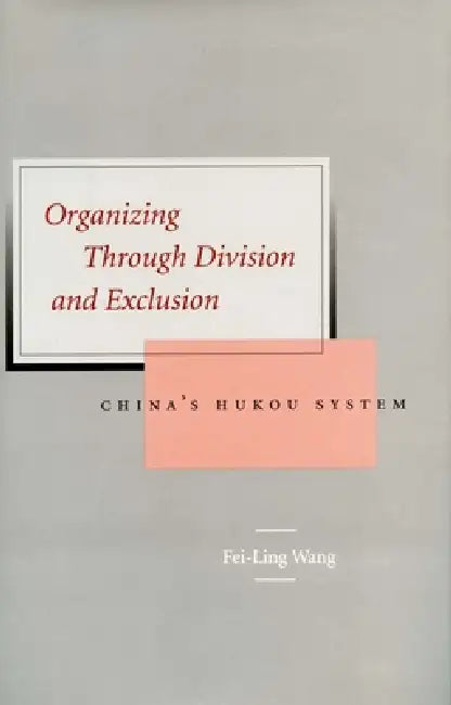Organizing Through Division and Exclusion (English, Fei-Ling Wang)