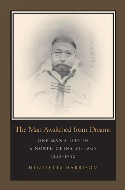 The Man Awakened from Dreams (English, Henrietta Harrison)