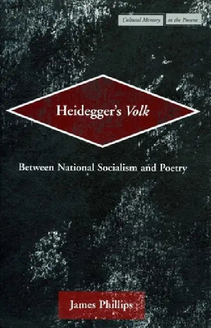 Heidegger's Volk (English, James Phillips)