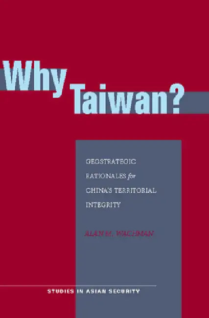 Why Taiwan? (English, Alan M. Wachman)