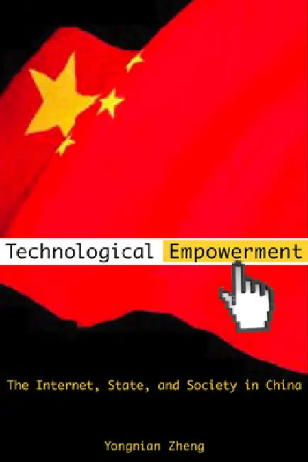 Technological Empowerment (English, Yongnian Zheng)