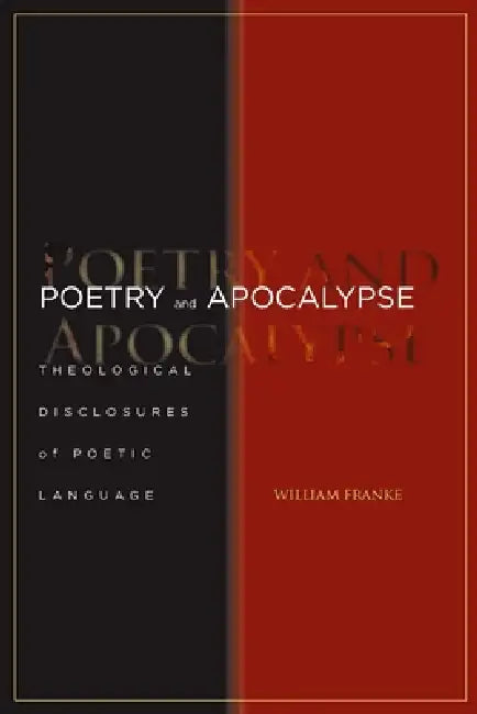 Poetry and Apocalypse (English, William Franke)