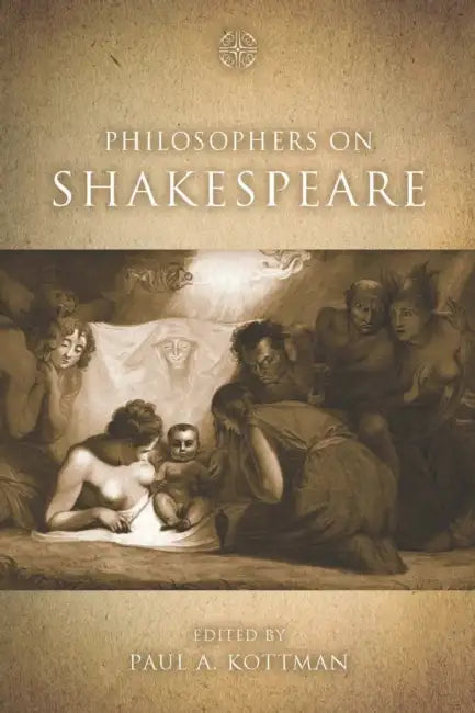 Philosophers on Shakespeare (English, Paul A. Kottman)