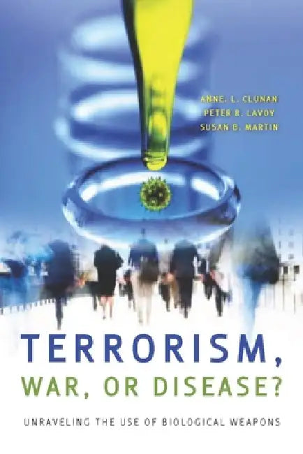 Terrorism, War, or Disease? (English, Anne Clunan | Peter R. Lavoy | Susan B. Martin)