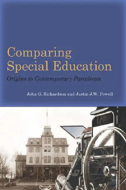 Comparing Special Education (English, John G. Richardson | Justin J. W. Powell)